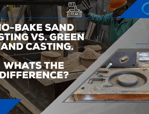 No-Bake Sand Casting vs. Green Sand Casting