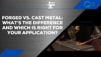 Forged vs cast metal