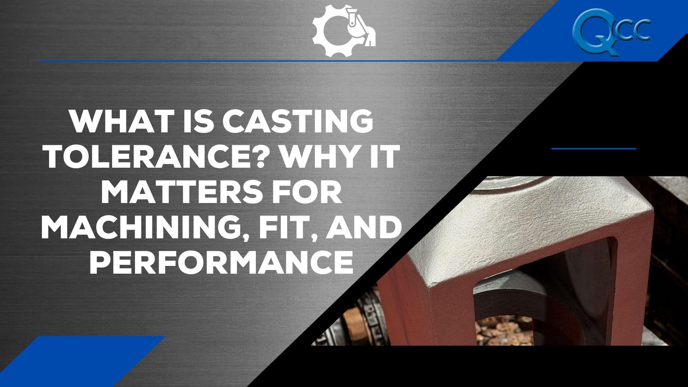 What Is Casting Tolerance? Why It Matters for Machining, Fit, and Performance